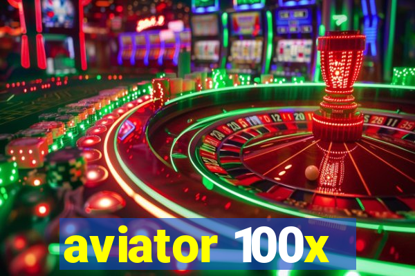 aviator 100x